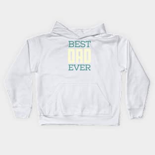 BEST DAD EVER Kids Hoodie